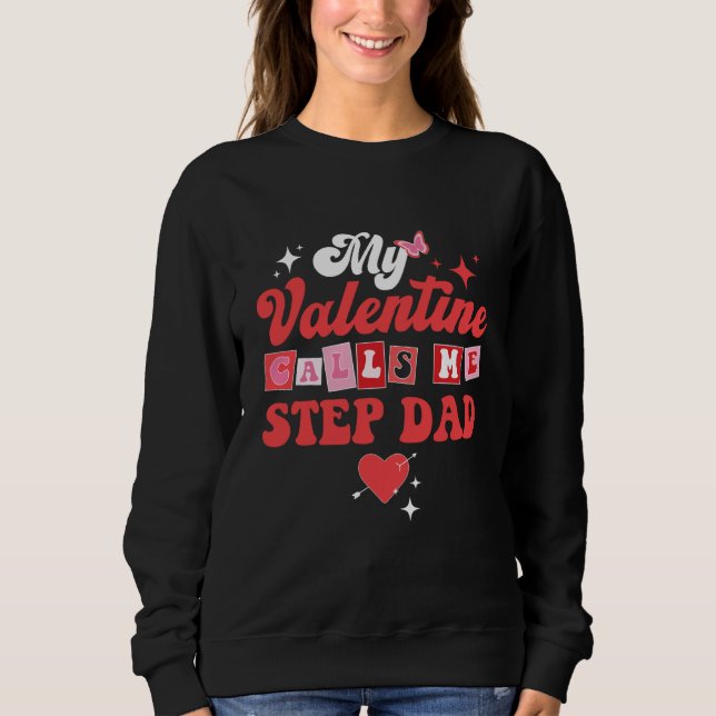 My Favorite Valentine Calls Me Step Dad Valentines T Shirt (Framsida)