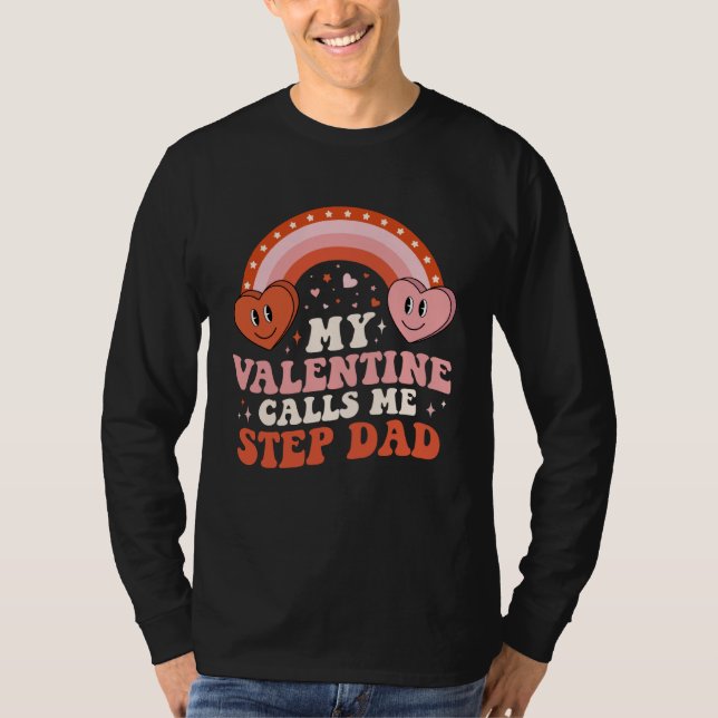 My Favorite Valentine Calls Me Step Dad Valentines T Shirt (Framsida)