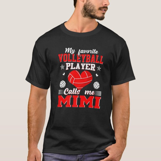 My Favorite Volleyball Player Calls Me Mimi Mother T Shirt (Framsida)