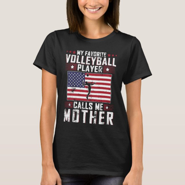 My Favorite Volleyball Player Calls Me Mother Moth T Shirt (Framsida)
