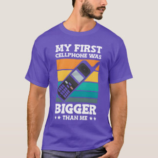 My First Cellphone Was Bigger Retro Phone 90s fami T Shirt