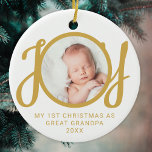 My First Christmas As Great Grandpa Photo Gold  Julgransprydnad Keramik<br><div class="desc">This keepsake "My First Christmas As Great Grandpa" photo ornament is decorated with the word JOY in stylish gold script typography on a white background. Easily customizable,  with your baby's photo.</div>