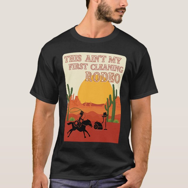 My First Cleaning Rodeo English Western T Shirt (Framsida)