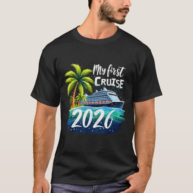 My First Cruise 2026 Funny First Time Cruise Vacat T Shirt (Framsida)