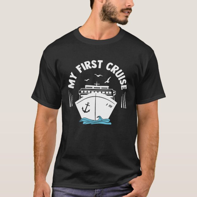 My First Cruise Cruising Trip Party Vacation T Shirt (Framsida)