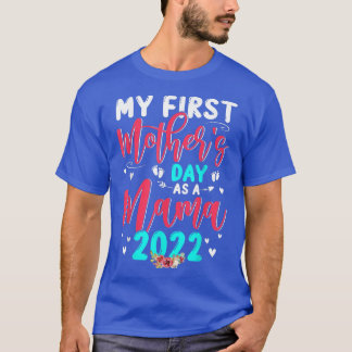 My First Mother's Day As A Mama 2022 Pregnancy Ann T Shirt