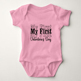 My First Valentine’s Day – Cute Baby, Newborns T Shirt