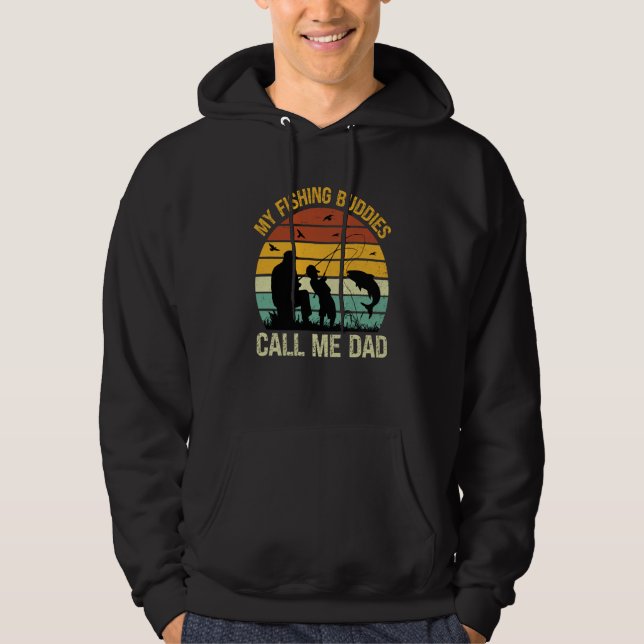 My Fishing Buddies Call Me Dad Great Fathers Day F Hoodie (Framsida)
