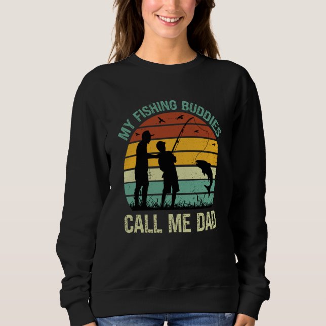 My Fishing Buddies Call Me Dad Great Fathers Day F T Shirt (Framsida)