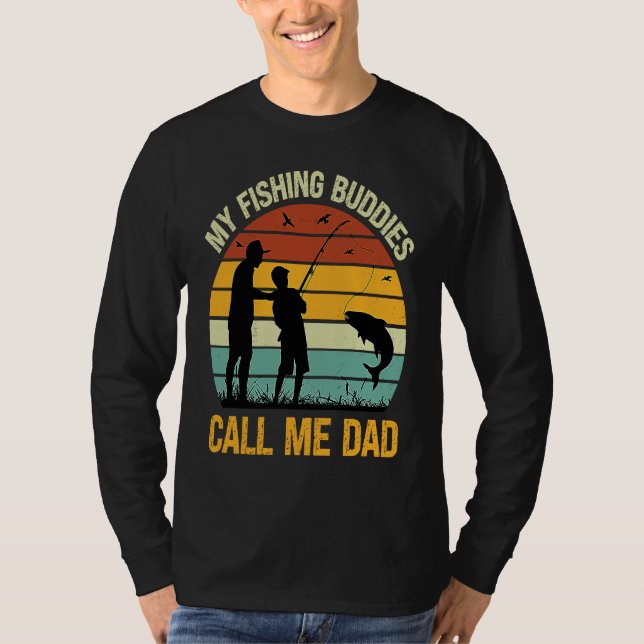 My Fishing Buddies Call Me Dad  Great Fathers Day  T Shirt (Framsida)