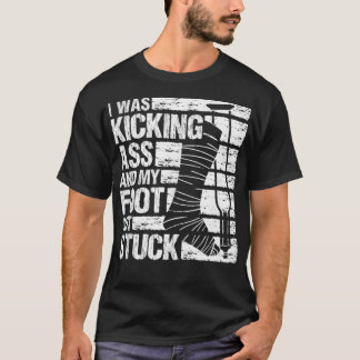 My Foot Har Stuck Brken Leg Cast Bone Injury Reco T Shirt
