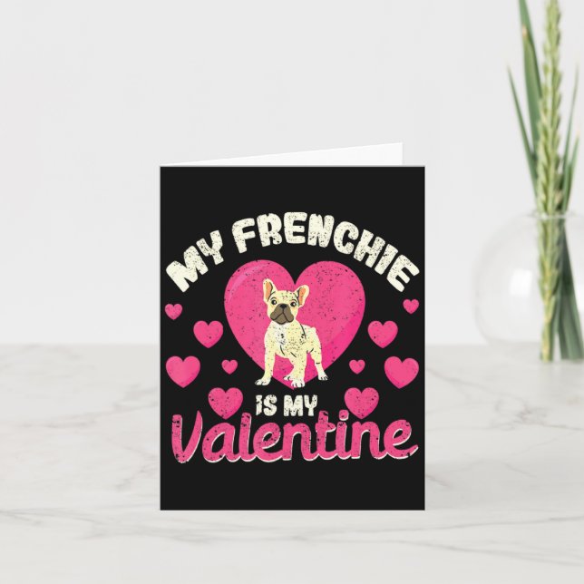My Frenchie Is My Valentine Valentines Day French  Kort (Framsida)