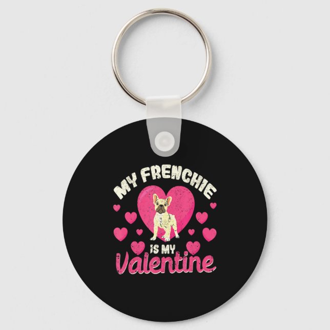 My Frenchie Is My Valentine Valentines Day French  Nyckelring (Framsida)