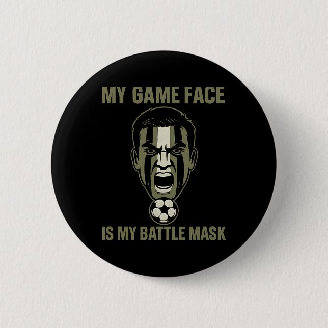 My Game Face Is My Byttle Mask Soccer Fan Camo Gra Knapp (Framsida)