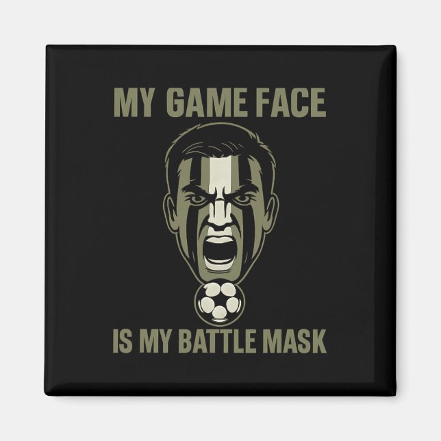 My Game Face Is My Byttle Mask Soccer Fan Camo Gra Magnet (Framsidan)