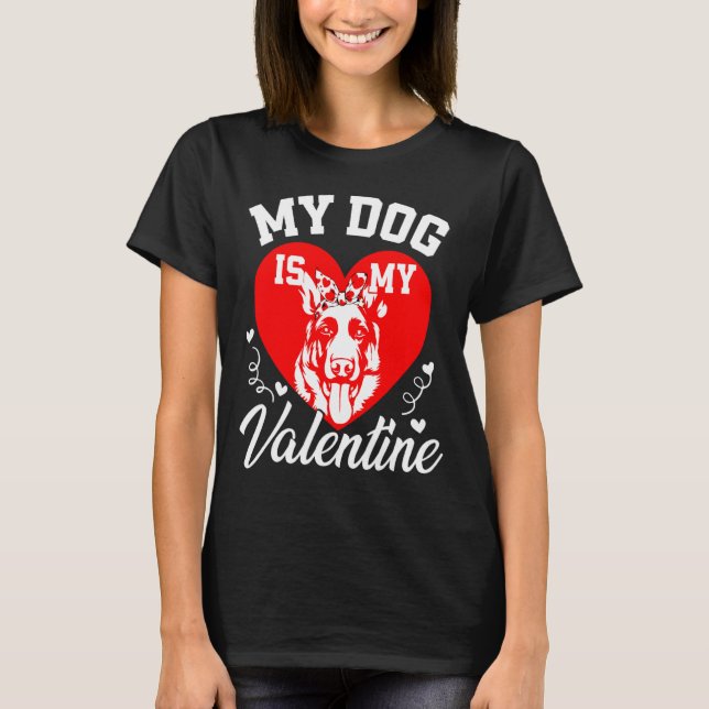 My German Shepherd Is My Valentine Dog Lover Valen T Shirt (Framsida)