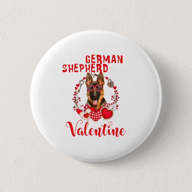 My German Shepherd Is My Valentine Funny Dog Lover Knapp (Framsida)
