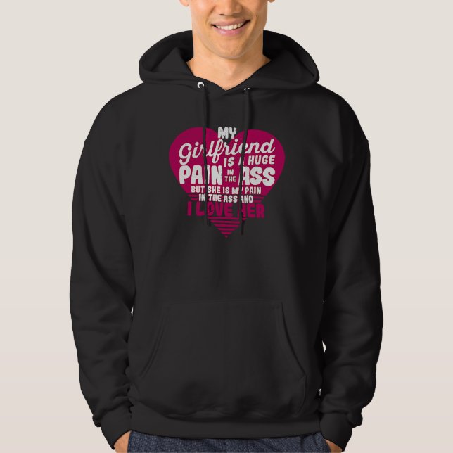 My Girlfriend Is A Huge Pain Valentine's Day I Lov Hoodie (Framsida)