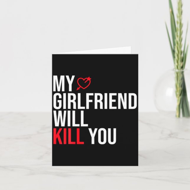 My Girlfriend Will Kill You Relationship Funny Gf  Kort (Framsida)