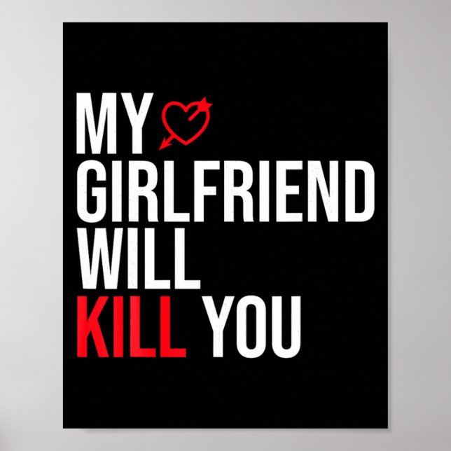 My Girlfriend Will Kill You Relationship Funny Gf  Poster (Framsidan)