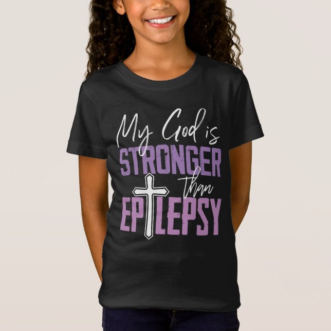 My God Is Stronger Than Epilepsy Awareness Ribbon T Shirt (Framsida)