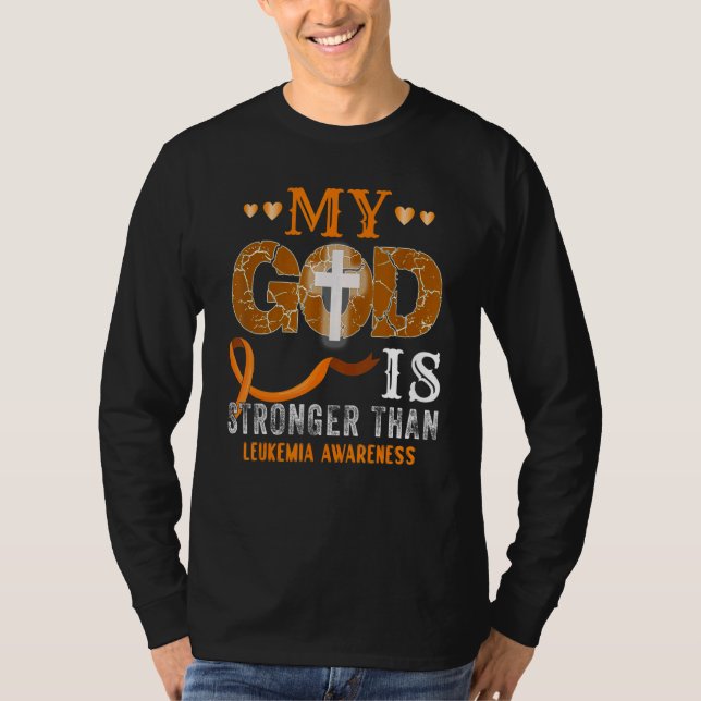 My God Is Stronger Than Leukemia Orange Ribbon T Shirt (Framsida)