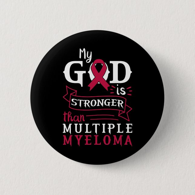 My God Is Stronger Than Multiple Myeloma Awareness Knapp (Framsida)