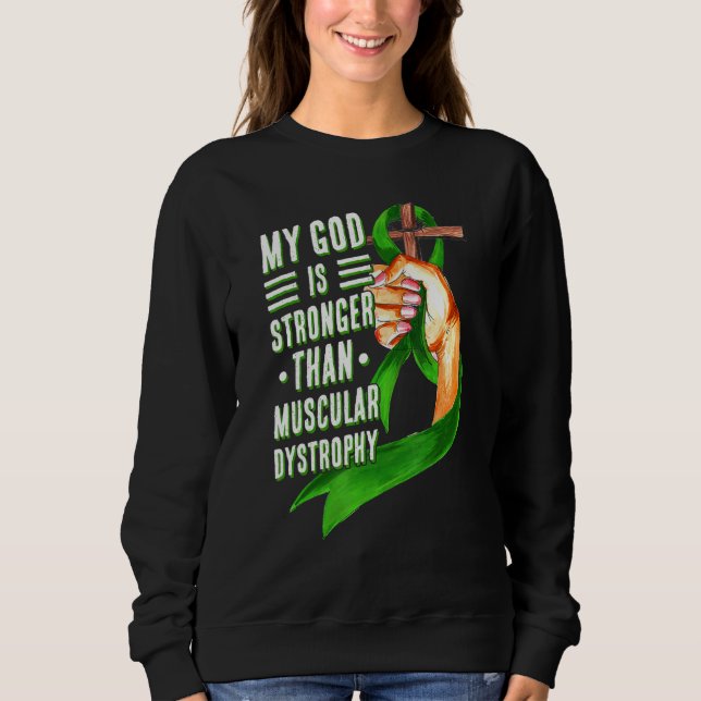 My God Is Stronger Than Muscular Dystrophy Green R T Shirt (Framsida)
