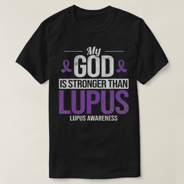 My God Stronger Than Lupus Lupus Awareness SLE Pur T Shirt (Design framsida)