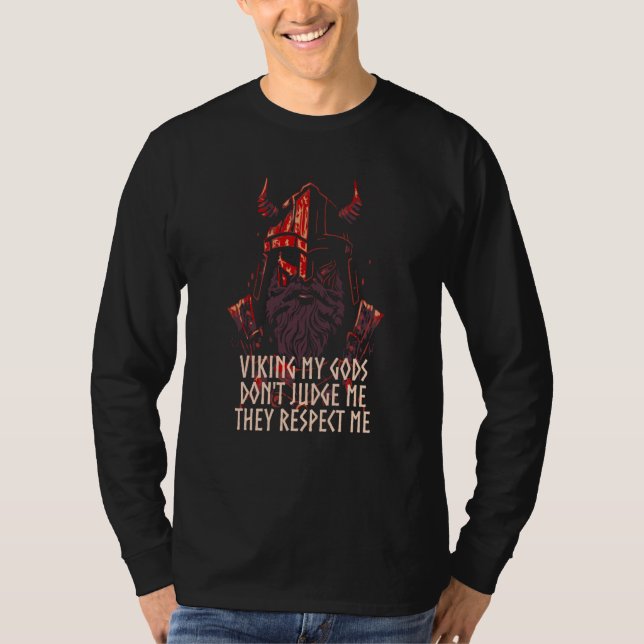 My Gods Dont Judge Me Viking Humor Norse Norwegian T Shirt (Framsida)