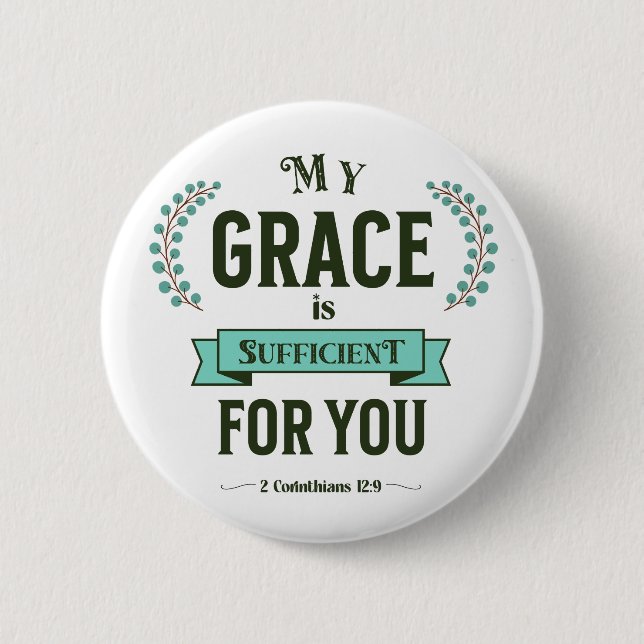 My Grace is Sufficient Scripture Teal Knapp (Framsida)