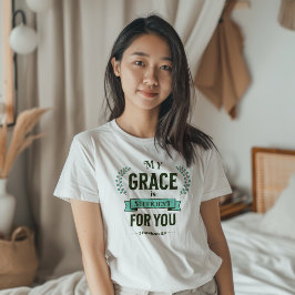 My Grace is Sufficient Scripture Teal T Shirt