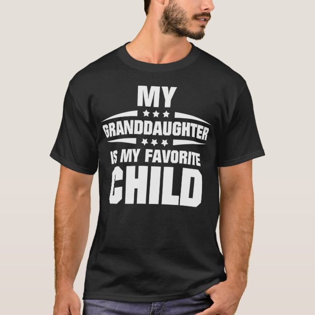 My Granddaughter Is My Favorite Child T Shirt (Framsida)