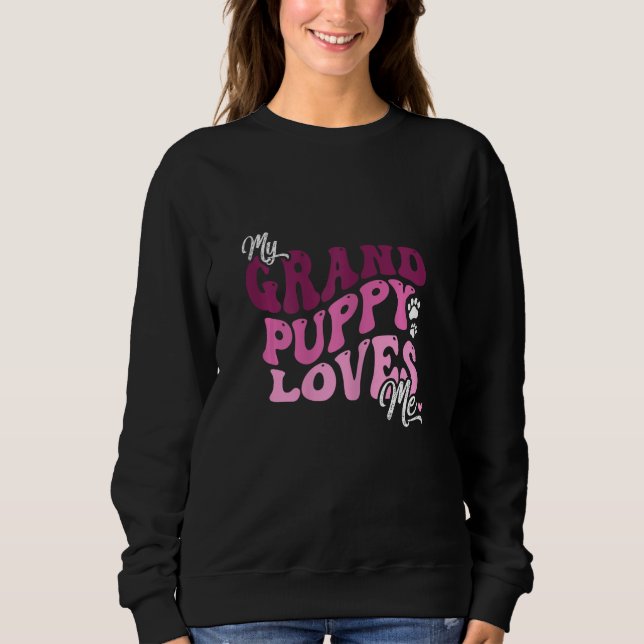 My Grandpuppy Loves Me Grandma of Dogs Mom Pet T Shirt (Framsida)