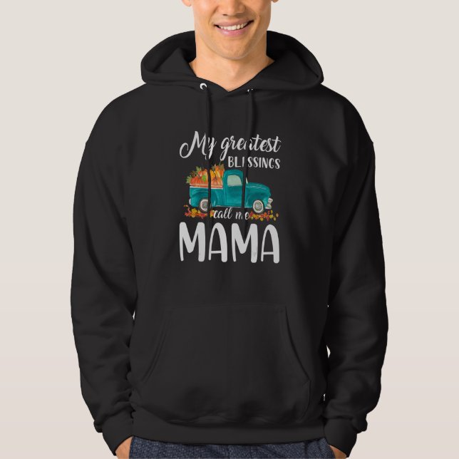 My Greatest Blessings Call Me Mama Truck Pumpkin Hoodie (Framsida)