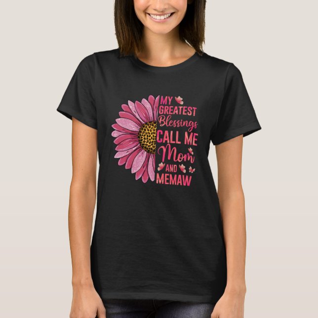 My Greatest Blessings Call Me Mom And Memaw Cute M T Shirt (Framsida)