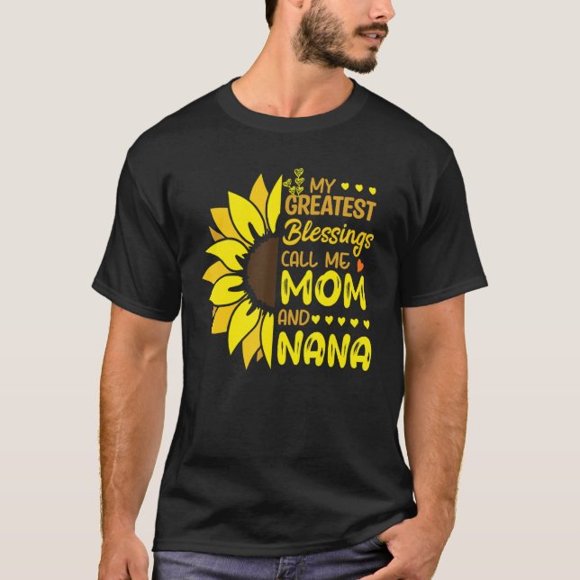 My Greatest Blessings Call Me Mom And NaNa Cute Mo T Shirt (Framsida)
