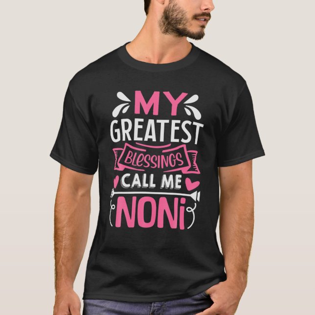My Greatest Blessings Call Me Noni T Shirt (Framsida)