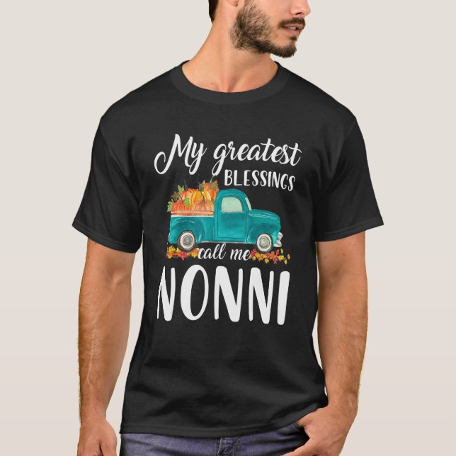 My Greatest Blessings Call Me Nonni Truck Pumpkin T Shirt (Framsida)