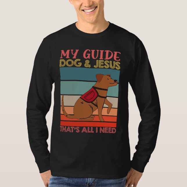 My Guide Dog And Jesus Support Blind People Day Bl T Shirt (Framsida)