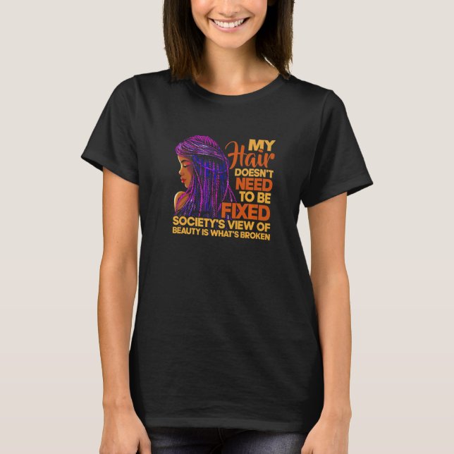 My Hair Doesn't Need To Be Fixed African Women Bea T Shirt (Framsida)