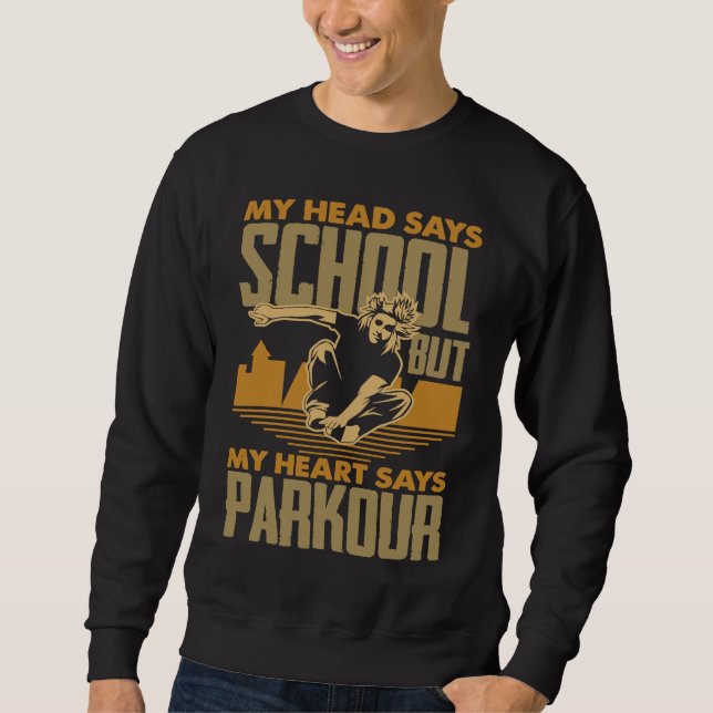My Head Says School My Heart Says Parkour  Parkour Lång Ärmad Tröja (Framsida)