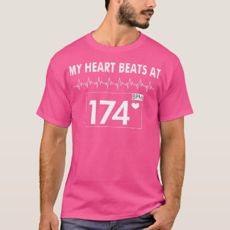 My heart beats at 174 bpm drum and bass t shirt