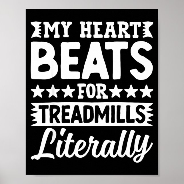 My Heart Beats For Treadmills Literally Workout  Poster (Framsidan)