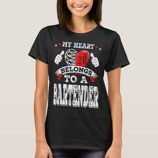 My Heart Belongs To A Bartender Valentine Day  T Shirt (Framsida)