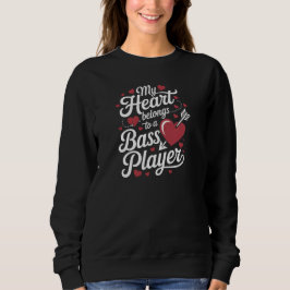 My Heart Belongs to a Bass Player T Shirt