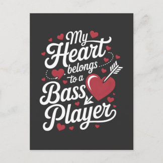 My Heart Belongs to a Bass Player Vykort