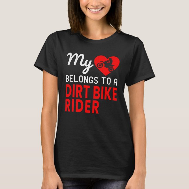 My Heart Belongs To A Dirt Bike Rider Valentines D T Shirt (Framsida)