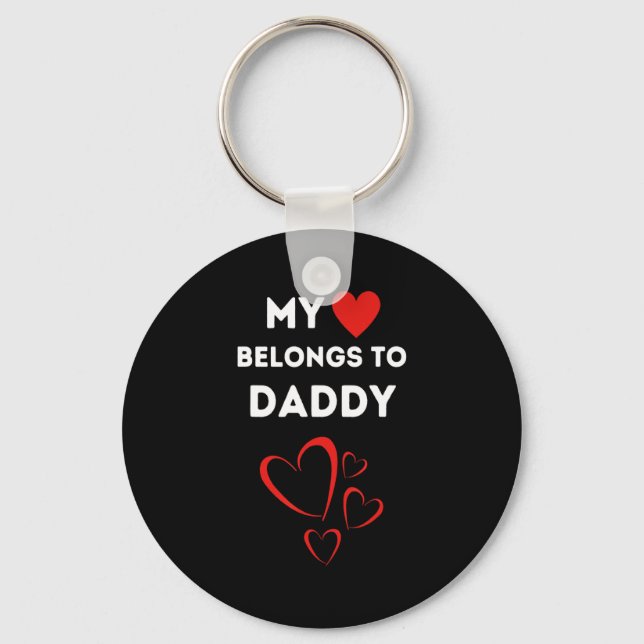 My Heart Belongs To Daddy I Love My Dad Valentine  Nyckelring (Framsida)