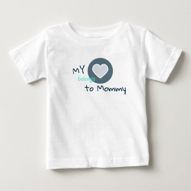 My Heart Belongs to Mommy T Shirt (Framsida)